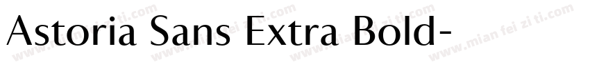 Astoria Sans Extra Bold字体转换